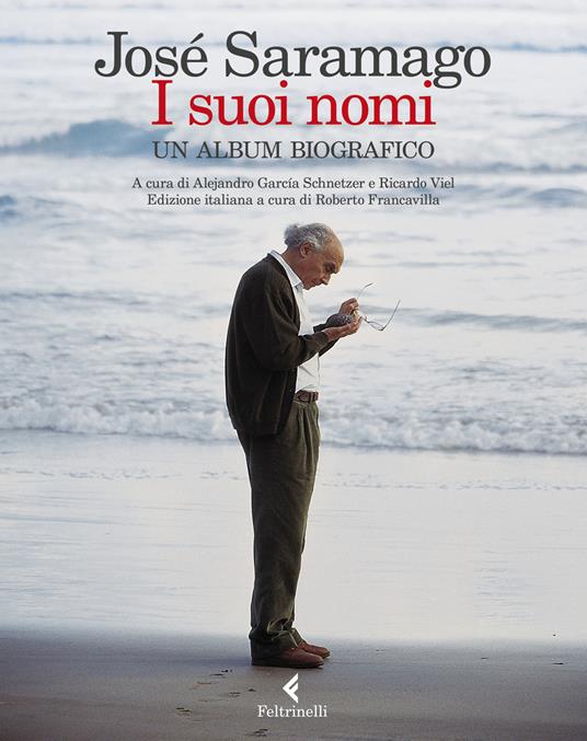 José Saramago I suoi nomi. Un album biografico